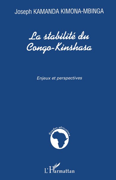 La stabilité du Congo-Kinshasa, Enjeux et perspectives (9782747574389-front-cover)