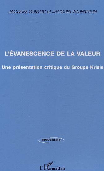 L'évanescence de la valeur, Une présentation critique du Groupe Krisis (9782747570466-front-cover)