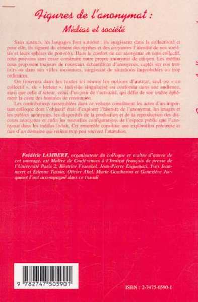 FIGURES DE L'ANONYMAT : médias et société (9782747505901-back-cover)