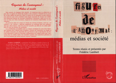 FIGURES DE L'ANONYMAT : médias et société (9782747505901-front-cover)