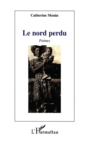 Le nord  perdu, Poèmes (9782747592918-front-cover)