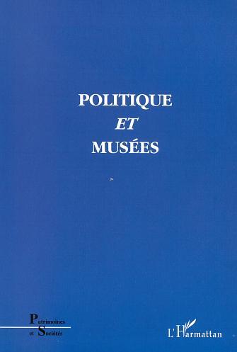 POLITIQUE ET MUSÉES (9782747526777-front-cover)