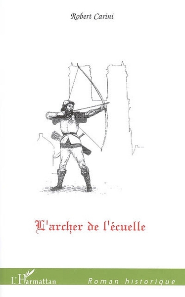 L'archer de l'écuelle (9782747591904-front-cover)