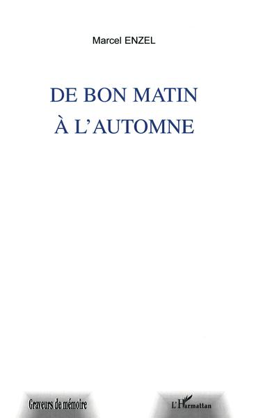 DE BON MATIN A L'AUTOMNE (9782747522892-front-cover)