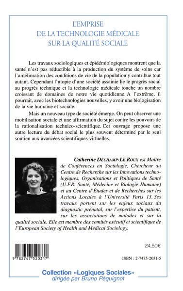 L'EMPRISE DE LA TECHNOLOGIE MÉDICALE SUR LA QUALITÉ SOCIALE (9782747520317-back-cover)