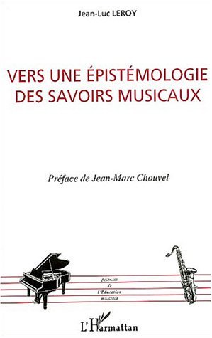 Vers une épistémologie des savoirs musicaux (9782747548014-front-cover)