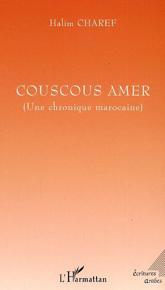 Couscous amer (Une chronique marocaine) (9782747534222-front-cover)