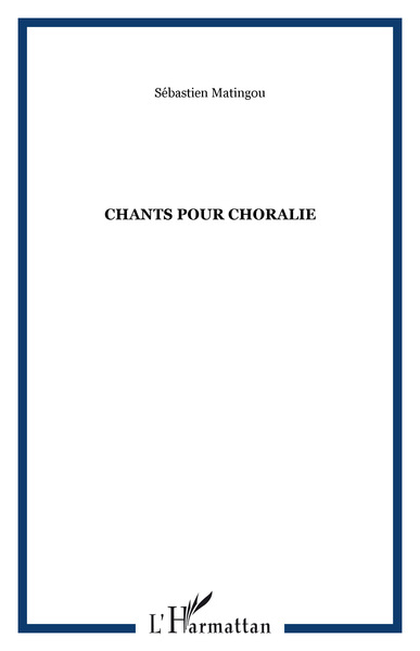 Chants pour choralie (9782747552660-front-cover)