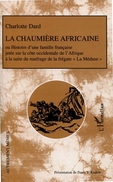 La chaumière africaine (9782747580960-front-cover)