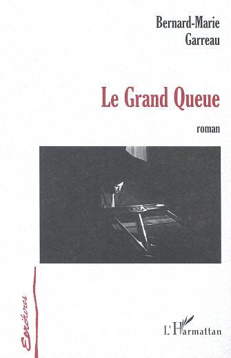 LE GRAND QUEUE (9782747522427-front-cover)
