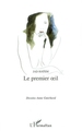 Le premier oeil (9782747540377-front-cover)