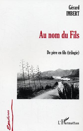 Au nom du fils, De père en fils (trilogie) (9782747599047-front-cover)