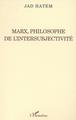 MARX, PHILOSOPHE DE L'INTERSUBJECTIVITÉ (9782747525084-front-cover)