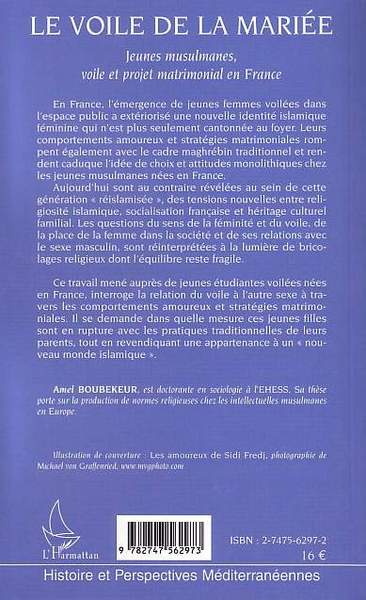 Le voile de la mariée, Jeunes musulmanes, voile et projet matrimonial en France (9782747562973-back-cover)