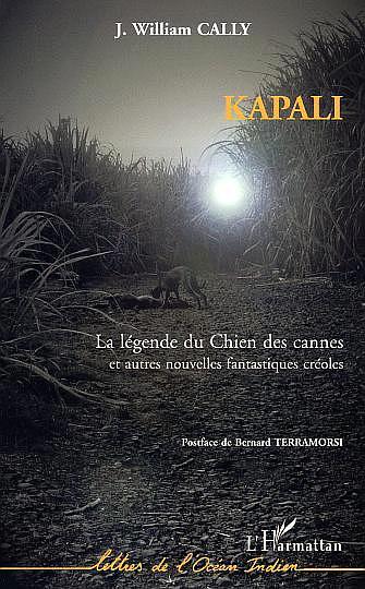 Kapali, La légende du chien des cannes et autres nouvelles fantastiques créoles (9782747575812-front-cover)