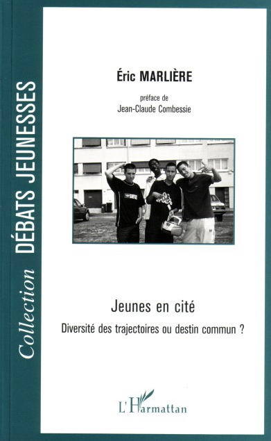 Jeunes en cité, Diversité des trajectoires ou destin commun ? (9782747579773-front-cover)