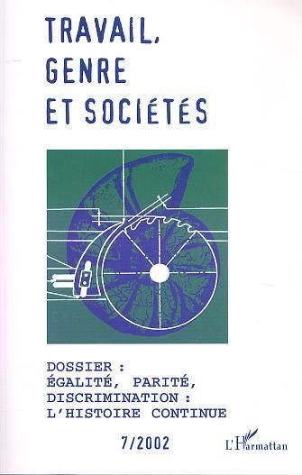 Travail, Genre et Sociétés, Egalité, parité, discrimination : l'histoire continue (9782747520478-front-cover)