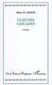 Clos des cascades (9782747555807-front-cover)