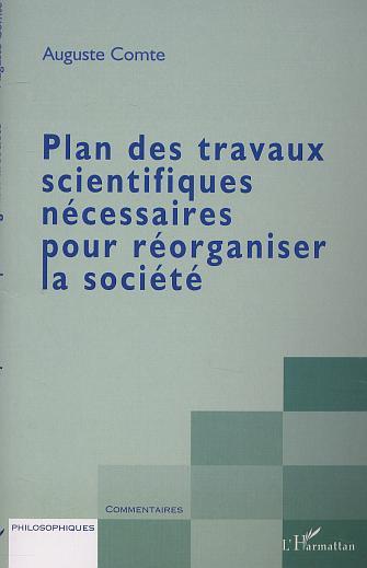 PLAN DES TRAVAUX SCIENTIFIQUES NÉCESSAIRES POUR RÉORGANISER LA SOCIÉTÉ (9782747512572-front-cover)