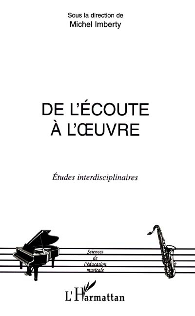 DE L'ECOUTE A L'UVRE, Études interdisciplinaires (9782747510035-front-cover)