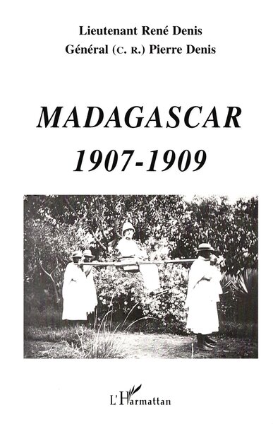 MADAGASCAR 1907-1909 (9782747516525-front-cover)