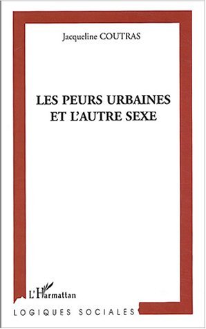 Les Peurs urbaines et l'autre sexe (9782747552370-front-cover)