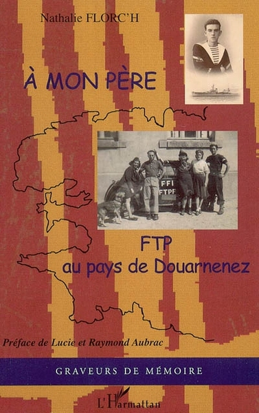 A mon père FTP au pays de Douarnenez (9782747568340-front-cover)