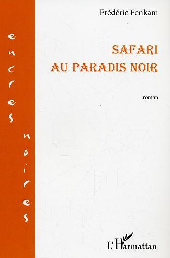 Safari au paradis noir (9782747586931-front-cover)