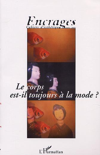 Encrages, LE CORPS EST-IL TOUJOURS À LA MODE ?, Cahiers d'esthétique (9782747512817-front-cover)