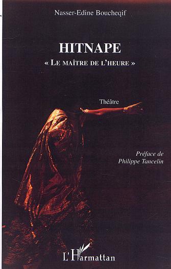 HITNAPE " LE MAÎTRE DE L'HEURE ", Théâtre (9782747513272-front-cover)