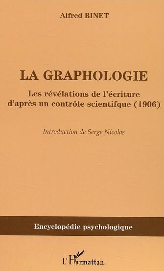 La graphologie, Les révélations de l'écriture d'après un contrôle scientifique (1906) (9782747569767-front-cover)