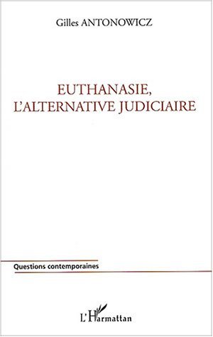Euthanasie, l'alternative judiciaire (9782747558686-front-cover)