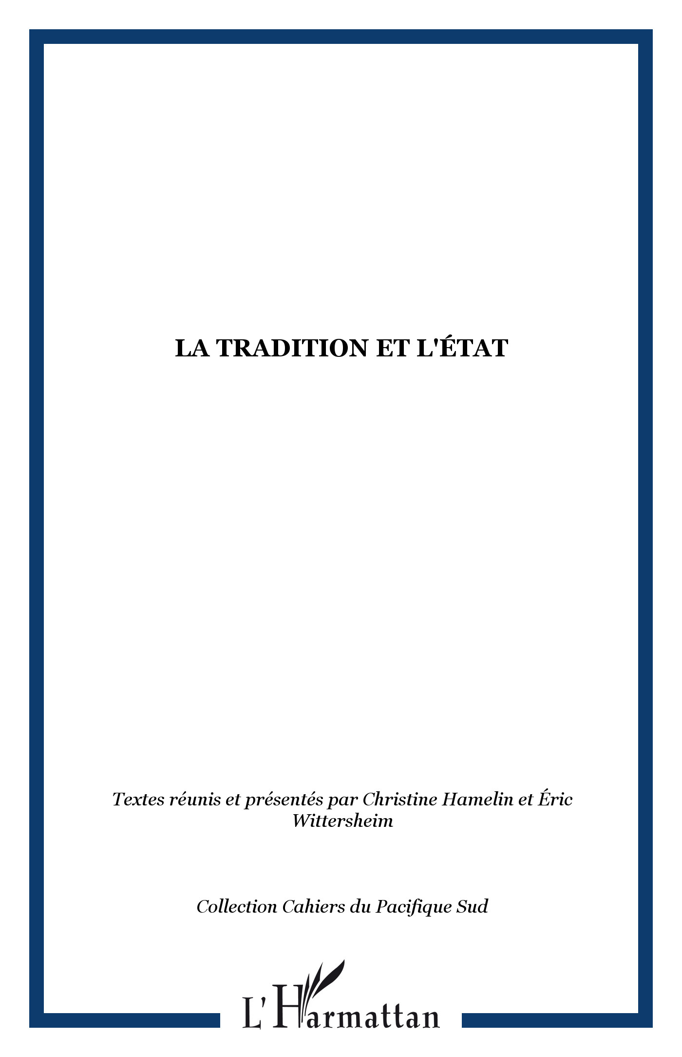 LA TRADITION ET L'ÉTAT (9782747519267-front-cover)