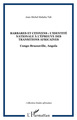 Barbares et citoyens : l'identité nationale à l'épreuve des Transitions africaines, Congo-Brazzaville, Angola (9782747573665-front-cover)
