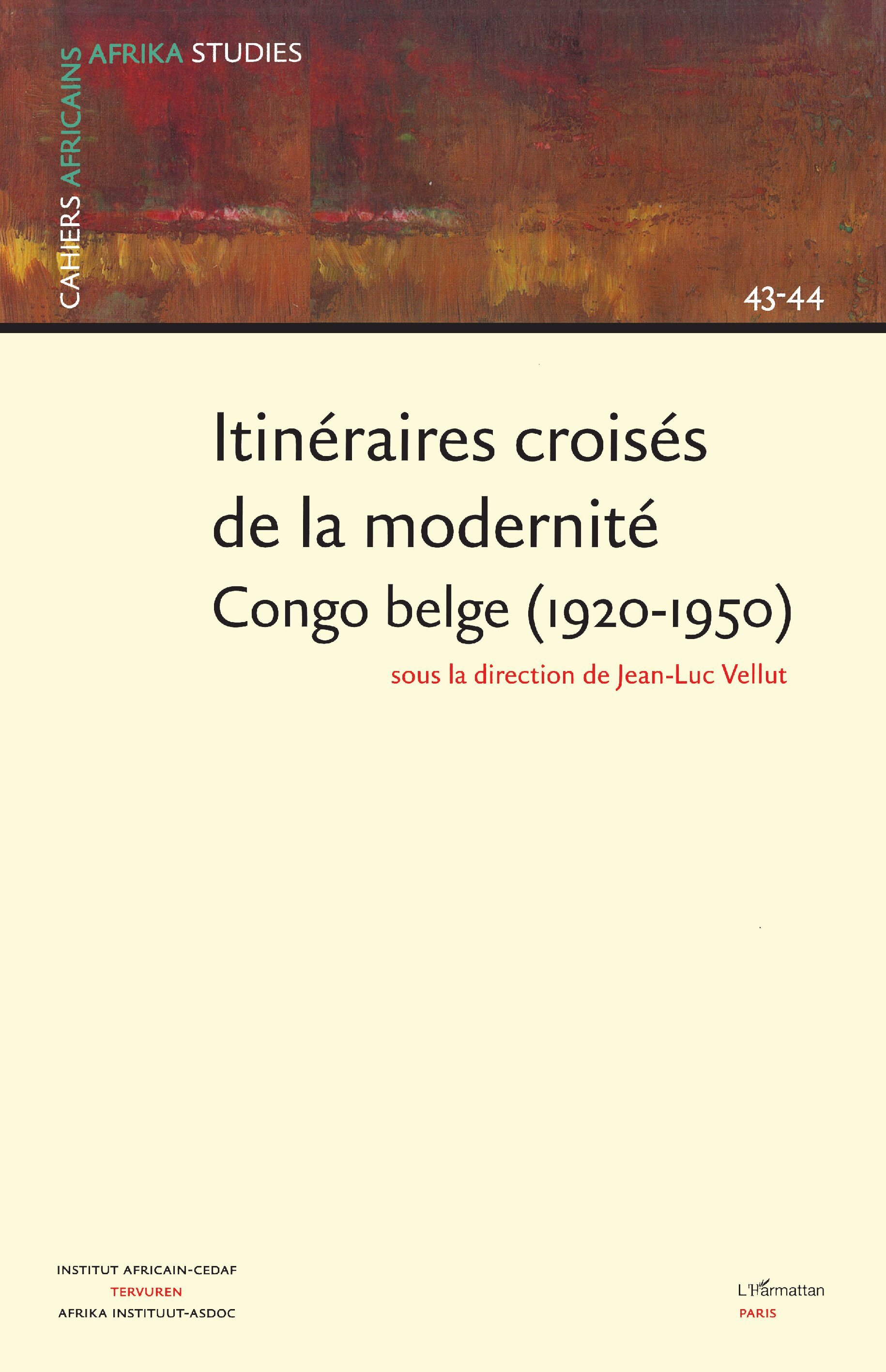 ITINÉRAIRES CROISÉS DE LA MODERNITÉ CONGO BELGE (1920-1950) (9782747505765-front-cover)