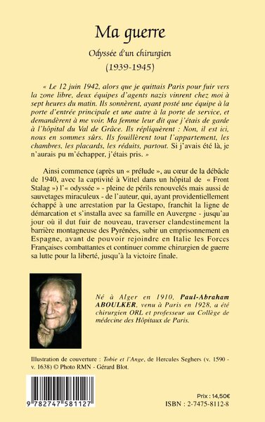 Ma guerre, Odyssée d'un chirurgien (1939-1945) (9782747581127-back-cover)