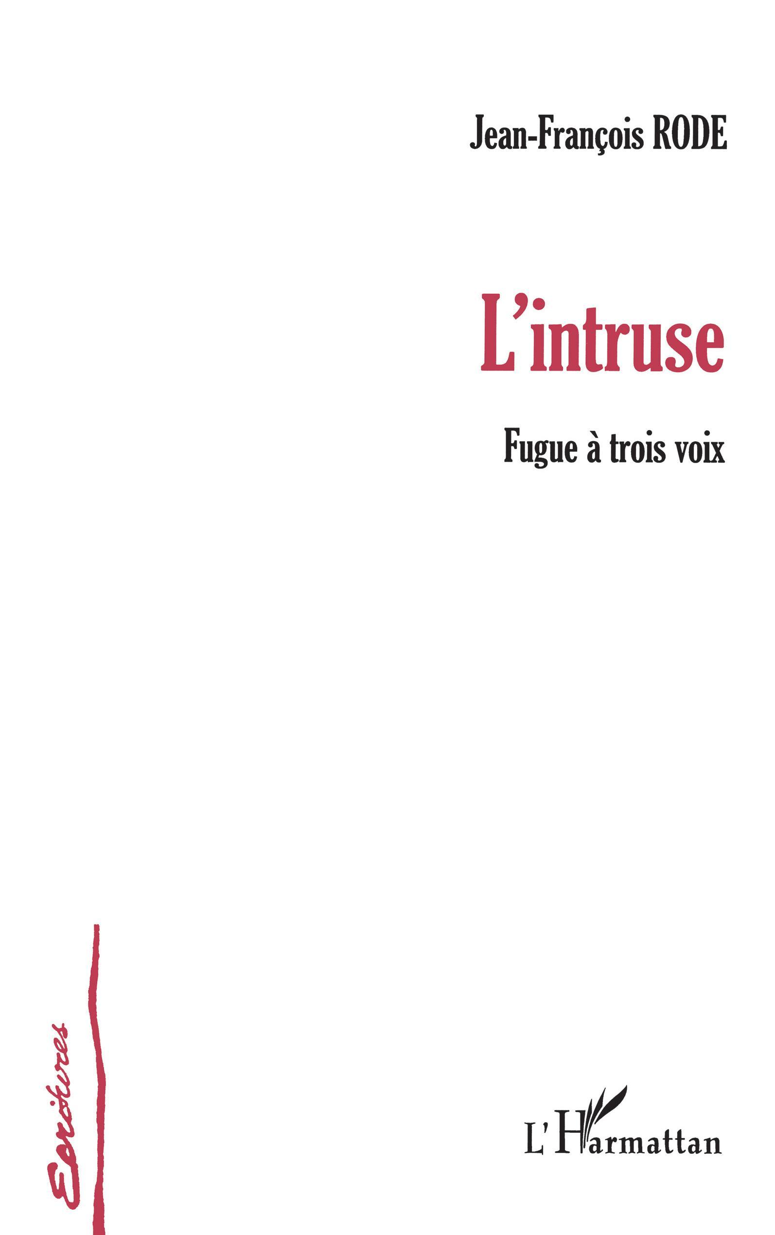 L'intruse, Fugue à trois voix (9782747594523-front-cover)