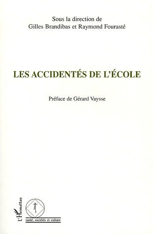 Les accidentés de l'école (9782747591942-front-cover)