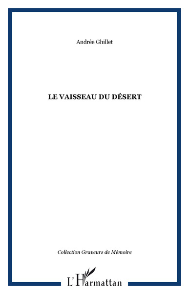 LE VAISSEAU DU DÉSERT (9782747500142-front-cover)