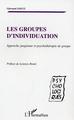 Les groupes d'individuation, Approche jungienne et psychothérapie de groupe (9782747597487-front-cover)