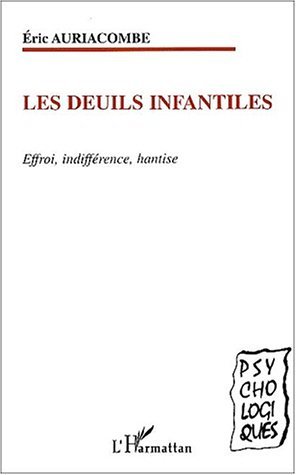 LES DEUILS INFANTILES, Effroi, indifférence, hantise (9782747503792-front-cover)