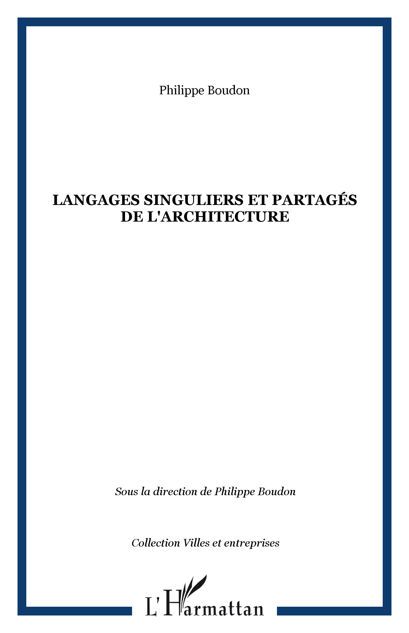 Langages singuliers et partagés de l'architecture (9782747548892-front-cover)