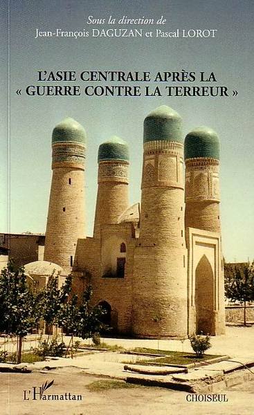 L'Asie centrale après la "guerre contre la terreur" (9782747571883-front-cover)