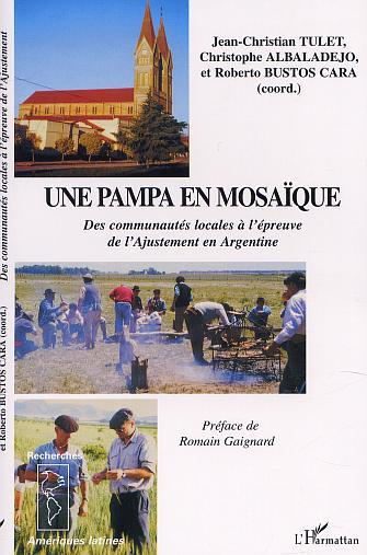 UNE PAMPA EN MOSAÏQUE, Des communautés locales à l'épreuve de l'Ajustement en Argentine (9782747515528-front-cover)