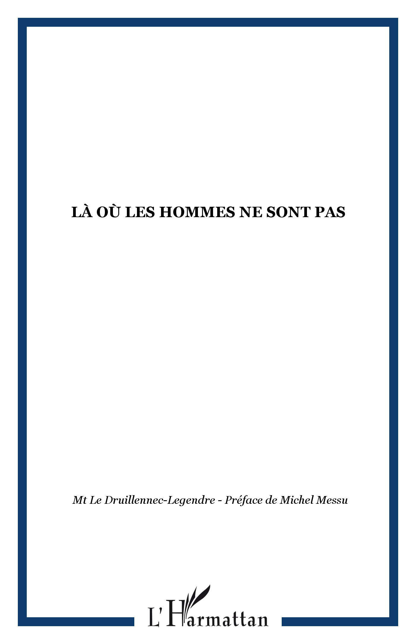 LÀ OÙ LES HOMMES NE SONT PAS (9782747525169-front-cover)