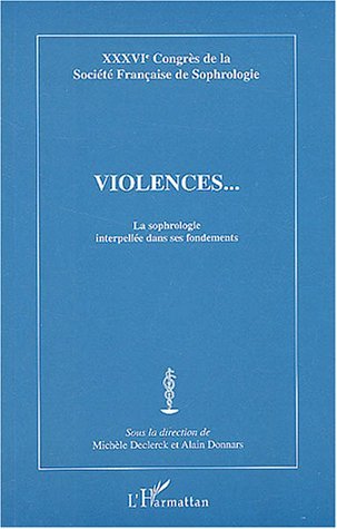 VIOLENCES, La sophrologie interpellée dans ses fondements (9782747556101-front-cover)