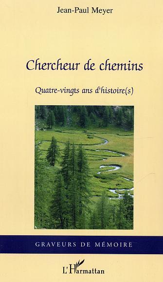 Chercheur de chemins, Quatre-vingts ans d'histoire(s) (9782747577182-front-cover)
