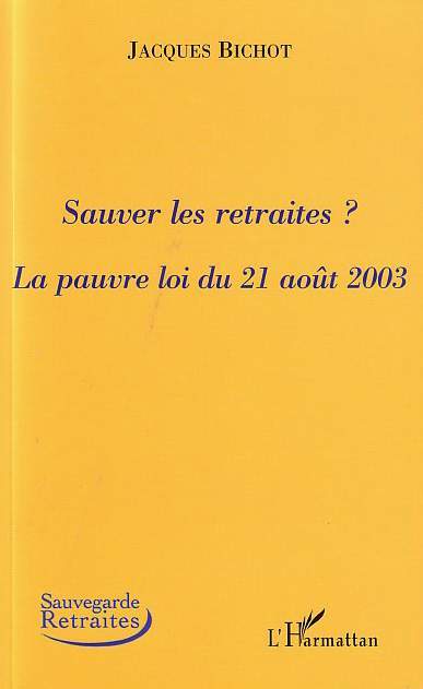Sauver les retraites, La pauvre loi du 21 août 2003 (9782747557344-front-cover)