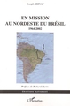 En mission au Nordeste du Brésil, 1964-2002 (9782747593724-front-cover)