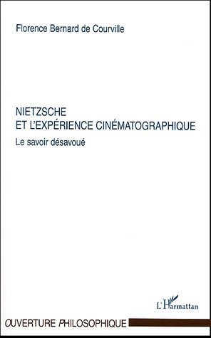 Nietzsche et l'expérience cinématographique, Le savoir désavoué (9782747583206-front-cover)